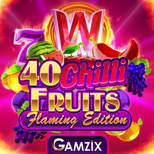40 Chilli Flaming Edition играть онлайн