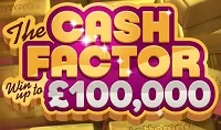 Cash Factor 100k