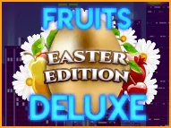 Fruits Deluxe Easter Edition играть онлайн
