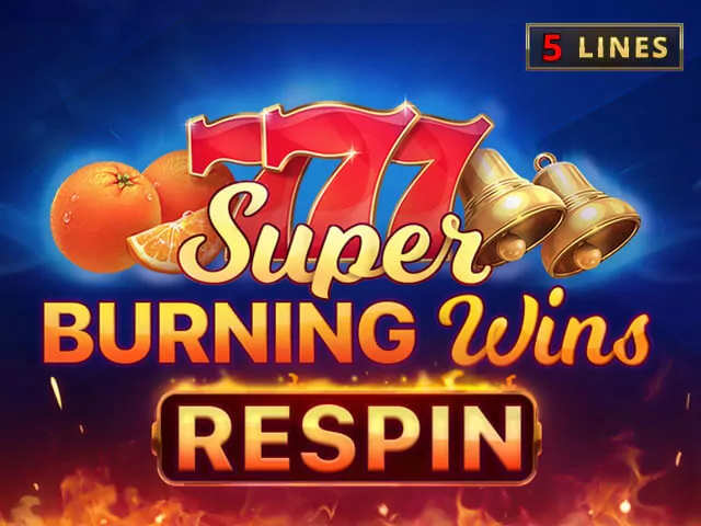 Super Burning Wins: Respin играть онлайн